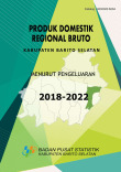Produk Domestik Regional Bruto Kabupaten Barito Selatan Menurut Pengeluaran 2018-2022